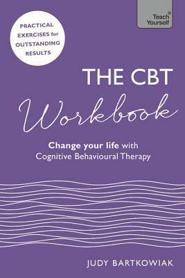 The CBT Workbook: Use CBT to Change Your Life by Stephanie Fitzgerald