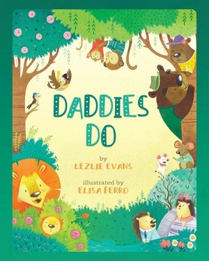 Daddies Do by Lezlie Evans, Elisa Ferro