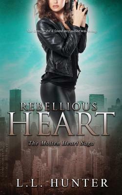 Rebellious Heart by L.L. Hunter