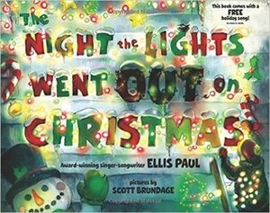 The Night the Lights Went Out on Christmas by Ellis Paul, Scott Brundage