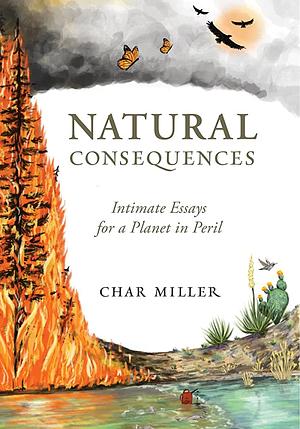 Natural Consequences by Char Miller