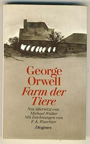 Farm der Tiere: ein Märchen by George Orwell