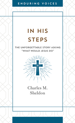 In His Steps by Charles M. Sheldon