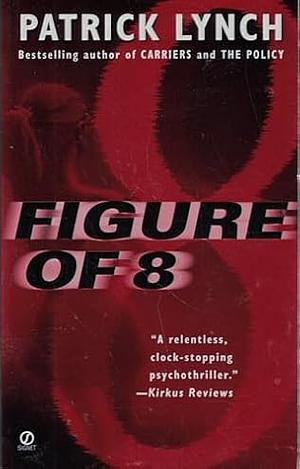 Figure of 8 by Patrick Lynch