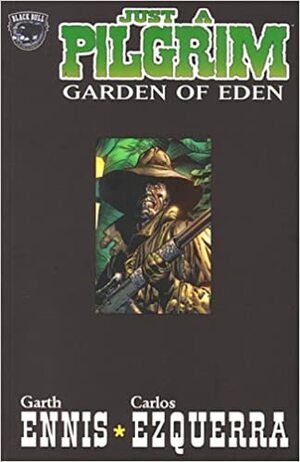 Just A Pilgrim: Garden of Eden by Garth Ennis