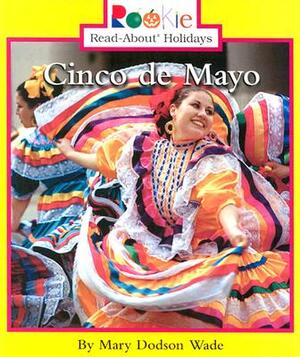 Cinco de Mayo by Mary Dodson Wade