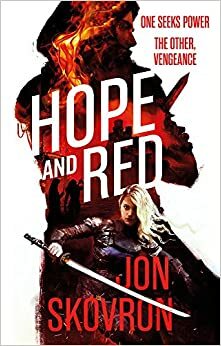 Hope & Red by Jon Skovron, Olivier Debernard