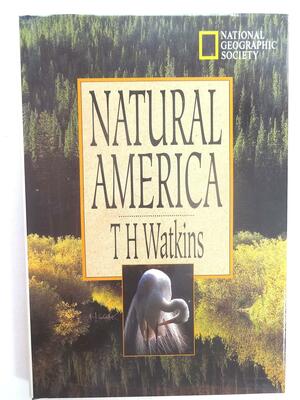 Natural America by T.H. Watkins
