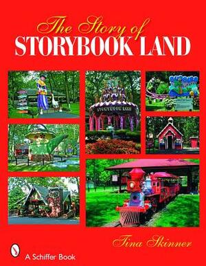 The Story of Storybook Land by Tina Skinner