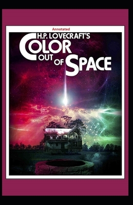 The Color Out Of Space Annotated by H.P. Lovecraft