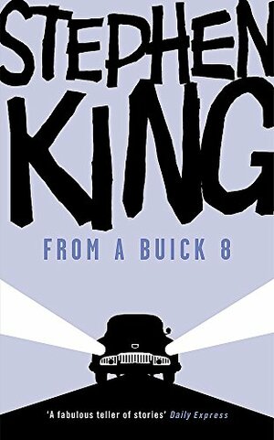 From a Buick 8 by Stephen King