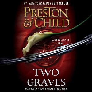 Two Graves by Douglas Preston, Lincoln Child