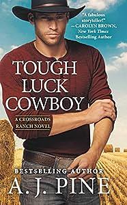 Tough Luck Cowboy by A. J. Pine