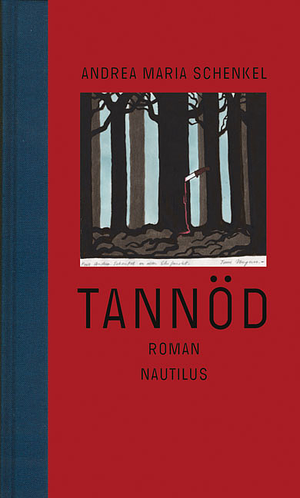 Tannöd: Roman by Andrea Maria Schenkel