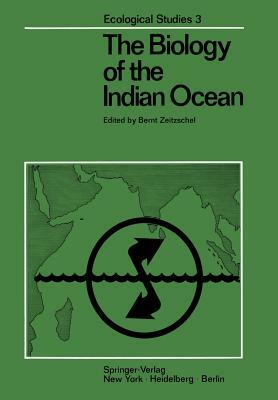 The Biology of the Indian Ocean by 