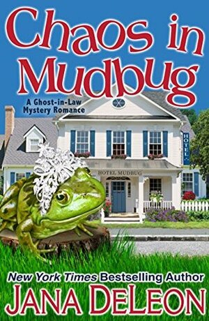 Chaos in Mudbug by Jana DeLeon