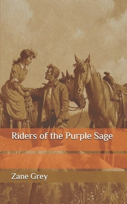 Riders of the Purple Sage by Zane Grey