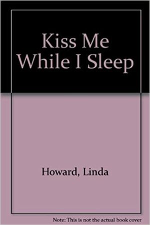 Kiss Me While I Sleep by U.S.A. Ballantine Books, Maryland, Westminster