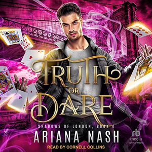 Truth or Dare by Ariana Nash