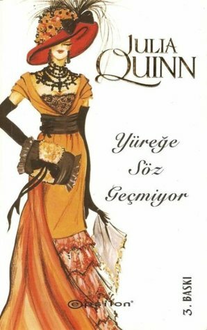 Yüreğe Söz Geçmiyor by Julia Quinn