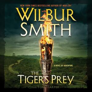 The Tiger's Prey: A Novel of Adventure by Wilbur Smith