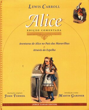 Alice: Aventuras de Alice no País das Maravilhas & Atráves do Espelho by Lewis Carroll