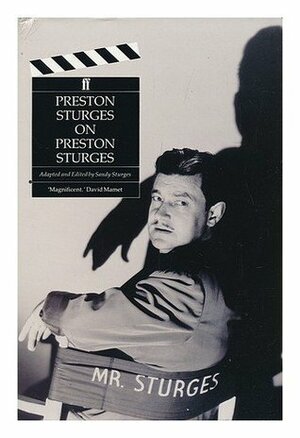 Preston Sturges On Preston Sturges by Preston Sturges