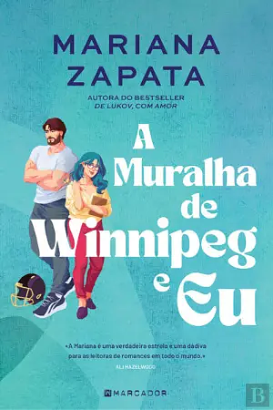 A Muralha de Winnipeg e Eu by Mariana Zapata