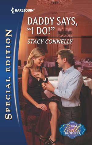Daddy Says, I Do! by Stacy Connelly