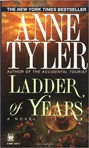 Ladder of Years by Anne Tyler