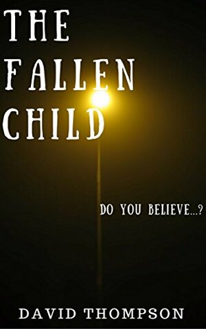 The Fallen Child by David Thompson