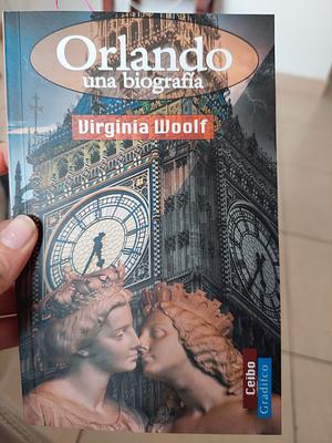 Orlando, una biografía by Virginia Woolf