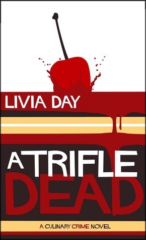 A Trifle Dead by Livia Day