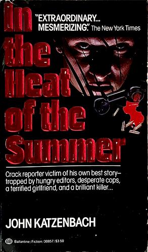 In the Heat of the Summer by John Katzenbach