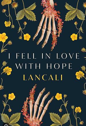 I Fell In Love With Hope by Lancali