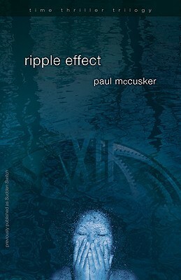 Ripple Effect by Paul McCusker