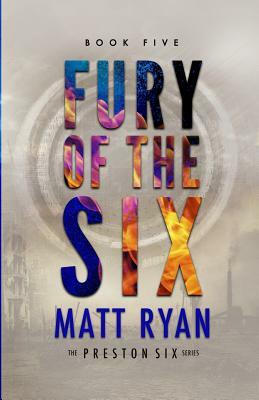 Fury of the Six by Matt Ryan