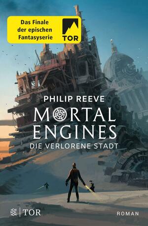 Die verlorene Stadt by Philip Reeve