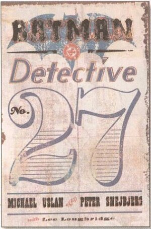 Batman: Detective No. 27 by Peter Snejbjerg, Michael E. Uslan
