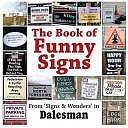 The Book of Funny Signs: From Signs &amp; Wonders in Dalesman by Eleanor Morton