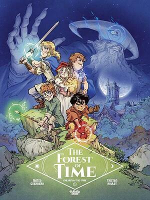 Children of the Stone (The Forest of Time, #1) by Tristan Roulot