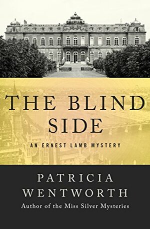 The Blind Side by Patricia Wentworth