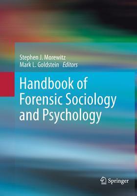 Handbook of Forensic Sociology and Psychology by 