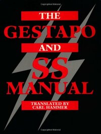 The Gestapo and SS Manual by Carl Hammer