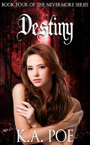 Destiny by K.A. Poe