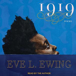 1919 by Eve L. Ewing