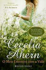 O Meu Encontro Com a Vida by Cecelia Ahern