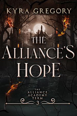 The Alliance's Hope by Kyra Gregory