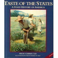 Taste of the States: A Food History of America by American Artist Magazine Staff, Hilde Gabriel Lee