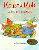 Mouse &amp; Mole and the Christmas Walk by Doug Cushman